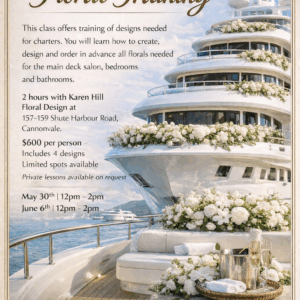 This Class offers training of deigns needed for charters. You will learn how to create, design and order in advance all florals needed for main deck, salon, bedrooms and bathrooms.